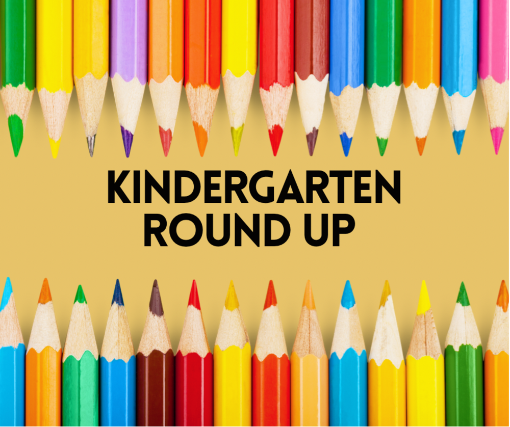 Kindergarten Round-Up