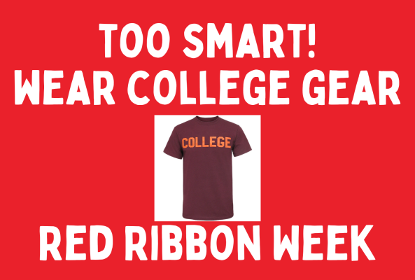 Red Ribbon Week - Wear College Gear