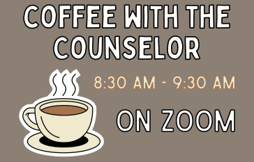 Coffee with the Counselor